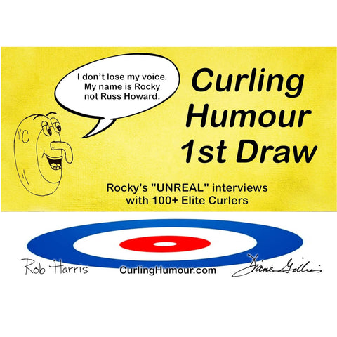 Curling Humor 1st Draw